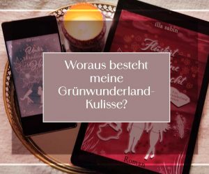 Woraus besteht meine Grünwunderlandkulisse?