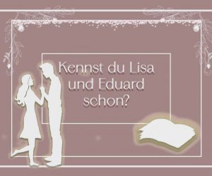 Kennst du Lisa u Eduard