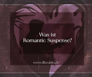 Was sind die Besonderheiten von Romantic Suspense?
