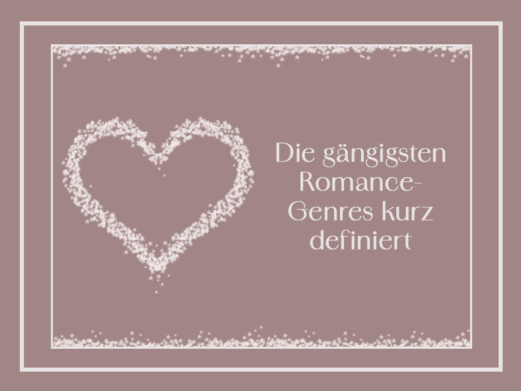Die gängigsten Romance-Genres kurz definiert