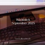 Rückblick August September 2025 Illa Sabin