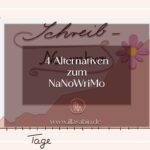 Vier Alternativen zum NaNoWriMo