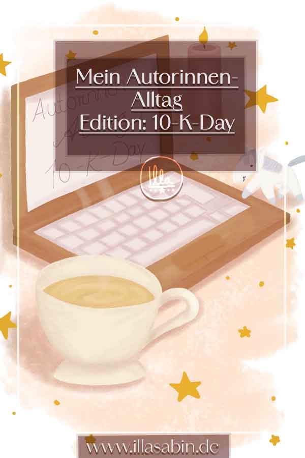 Autorinnenalltag-10-k-Day