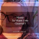 Meine To-Want-Liste für Quartal 1 im Januar 2026