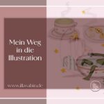 Mein Weg in die Illustration