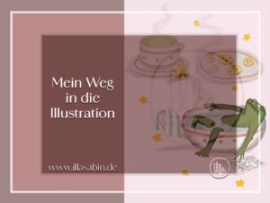 Mehr über den Artikel erfahren Mein Weg in die Illustration