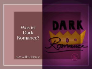 Mehr über den Artikel erfahren Was ist Dark Romance?
