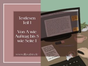 Mehr über den Artikel erfahren Testlesen Teil 1: Von A wie Auftrag bis S wie Seite 1