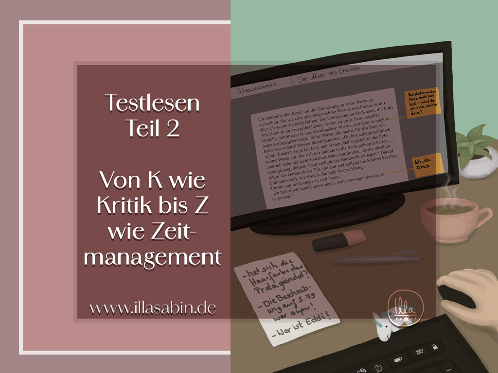 Du betrachtest gerade Testlesen Teil 2: Von K wie Kritik, bis Z wie Zeitmanagement